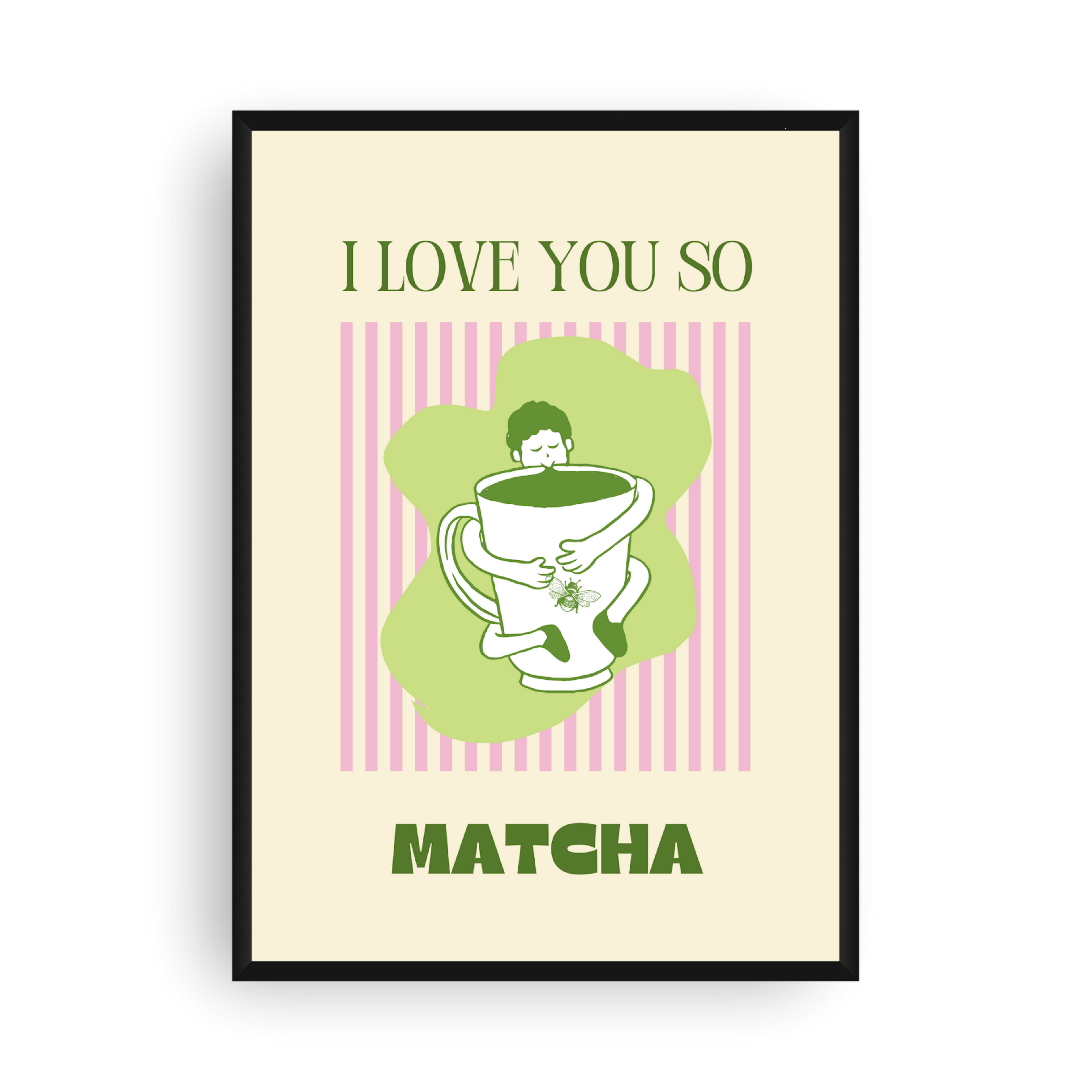 Affiche - 'I love you so matcha'