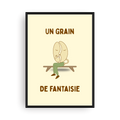 Affiche - Un Grain de Fantaisie