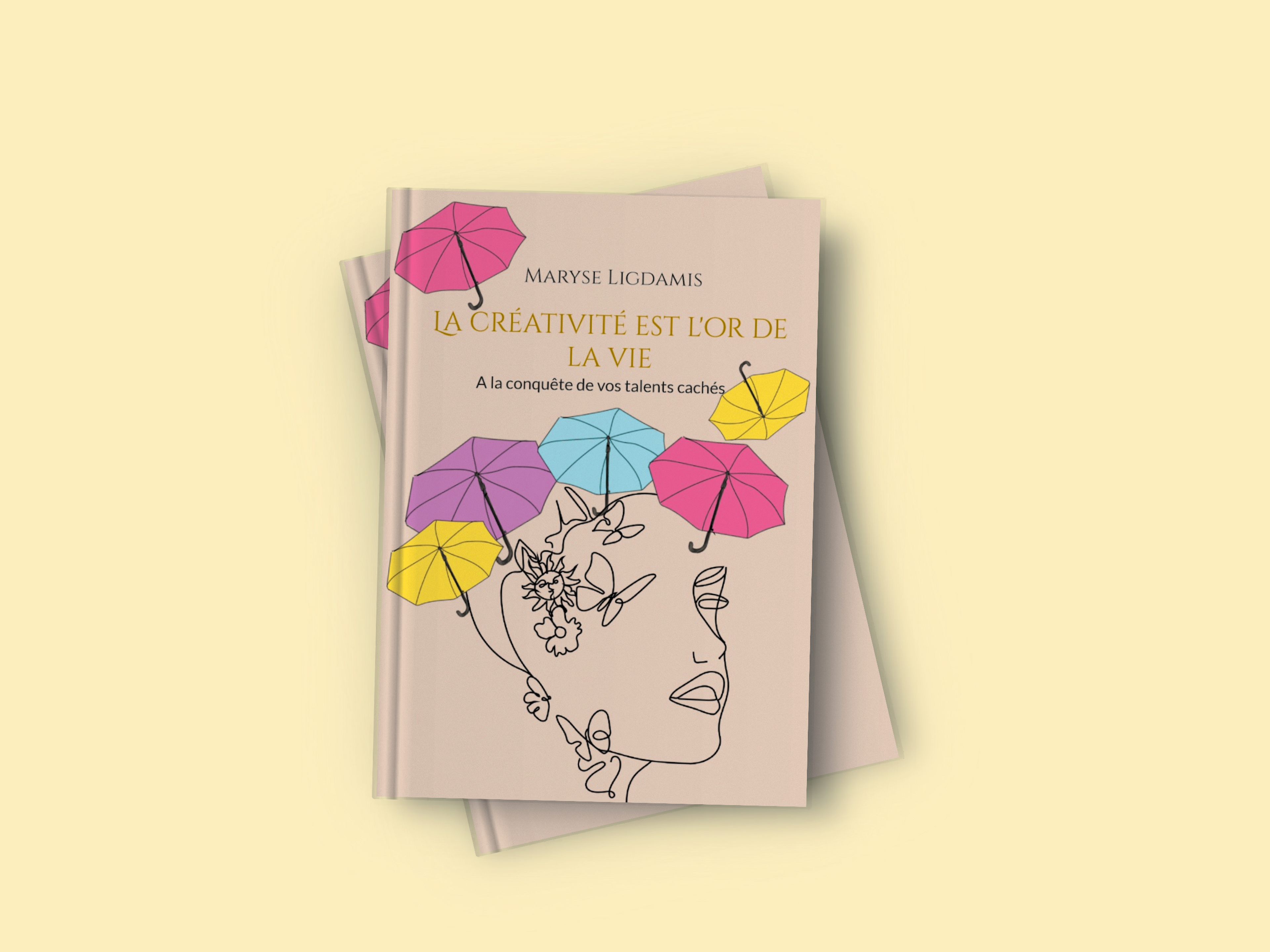 La Créativité est l'or de la vie - Livre