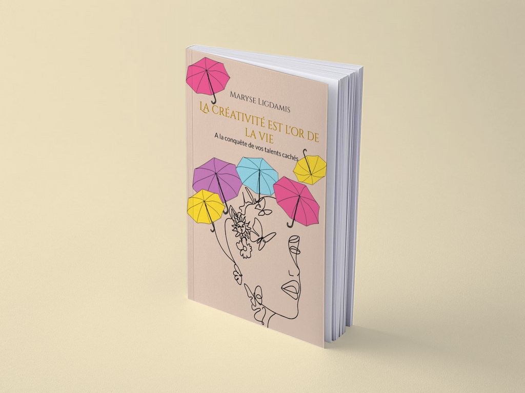 La Créativité est l'or de la vie - Livre